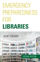 Pregătirea pentru situații de urgență pentru biblioteci, ediția a doua - Emergency Preparedness for Libraries, Second Edition