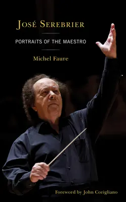Jos Serebrier: Portrete ale maestrului - Jos Serebrier: Portraits of the Maestro