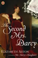 A doua doamnă Darcy - The Second Mrs. Darcy