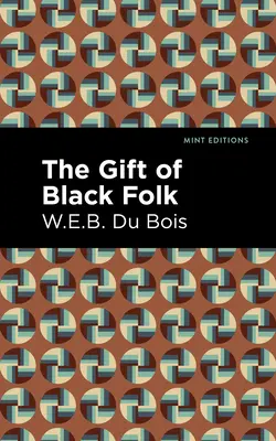Darul oamenilor de culoare - The Gift of Black Folk