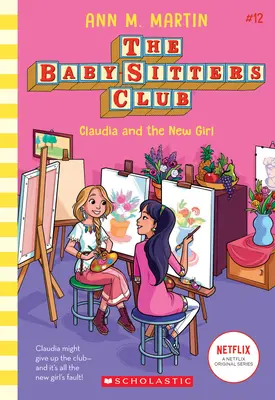 Claudia și fata cea nouă (The Baby-Sitters Club #12), 12 - Claudia and the New Girl (the Baby-Sitters Club #12), 12