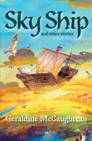 Sky Ship și alte povestiri: Un cititor Bloomsbury - Sky Ship and other stories: A Bloomsbury Reader