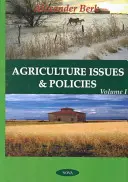 Probleme și politici agricole - Volumul 1 - Agriculture Issues & Policies - Volume 1