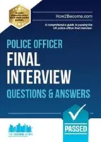 Întrebări și răspunsuri pentru interviul final al ofițerului de poliție - Un ghid cuprinzător pentru a trece interviul final al ofițerului de poliție din Marea Britanie - Police Officer Final Interview Questions and Answers - A Comprehensive Guide to Passing the UK Police Officer Final Interview
