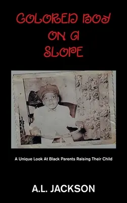 Colored Boy on a Slope: O privire unică asupra părinților de culoare care își cresc copilul - Colored Boy on a Slope: A Unique Look at Black Parents Raising Their Child
