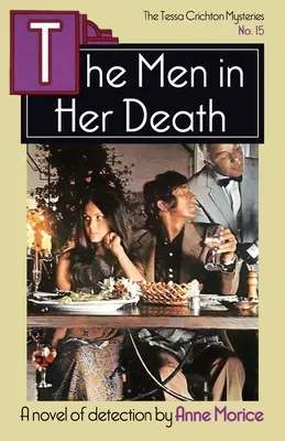 The Men in her Death: Un mister Tessa Crichton - The Men in her Death: A Tessa Crichton Mystery