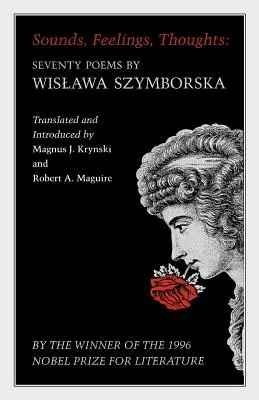 Sunete, sentimente, gânduri: Șaptezeci de poeme de Wislawa Szymborska - Ediție bilingvă - Sounds, Feelings, Thoughts: Seventy Poems by Wislawa Szymborska - Bilingual Edition