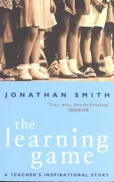 Jocul învățării: Povestea inspirațională a unui profesor - The Learning Game: A Teacher's Inspirational Story