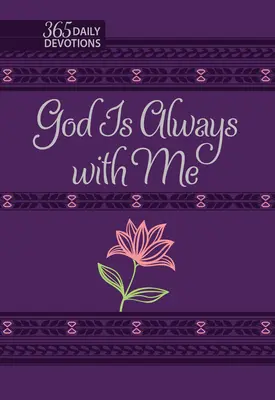 Dumnezeu este întotdeauna cu mine: 365 de devoțiuni zilnice - God Is Always with Me: 365 Daily Devotions