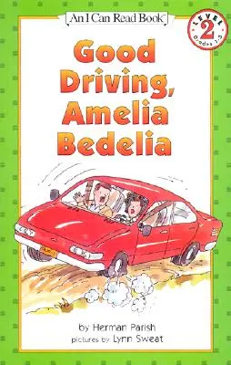 Condu bine, Amelia Bedelia - Good Driving, Amelia Bedelia