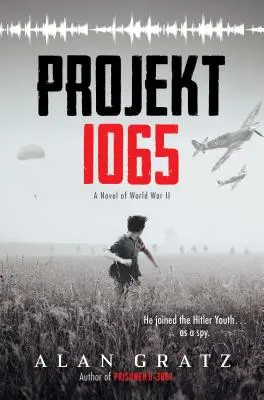 Projekt 1065: Un roman al celui de-al Doilea Război Mondial - Projekt 1065: A Novel of World War II