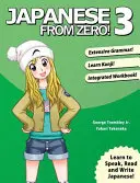 Japoneză de la zero! 3: Tehnici dovedite de învățare a limbii japoneze pentru studenți și profesioniști - Japanese From Zero! 3: Proven Techniques to Learn Japanese for Students and Professionals