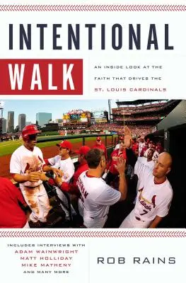 Intentional Walk: O privire din interior asupra credinței care îi animă pe St. Louis Cardinals - Intentional Walk: An Inside Look at the Faith That Drives the St. Louis Cardinals