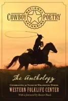 National Cowboy Poetry Gathering: Antologia - National Cowboy Poetry Gathering: The Anthology