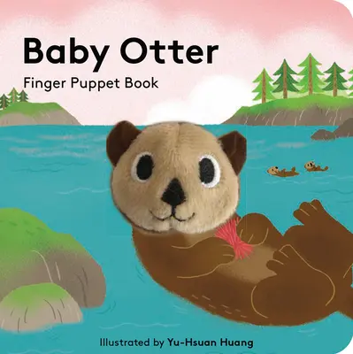 Baby Otter: Carte de păpuși pentru degete - Baby Otter: Finger Puppet Book