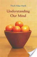 Înțelegerea minții noastre: 50 de versuri despre psihologia budistă - Understanding Our Mind: 50 Verses on Buddhist Psychology