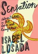 Senzație: Aventuri în sex, dragoste și râs - Sensation: Adventures in Sex, Love & Laughter