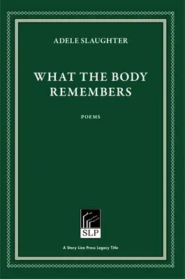 Ceea ce corpul își amintește - What the Body Remembers