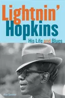 Lightnin' Hopkins: Viața și blues-ul său - Lightnin' Hopkins: His Life and Blues