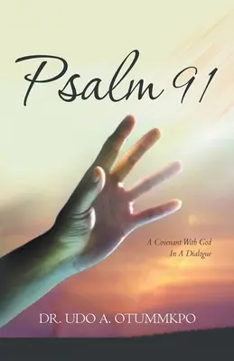 Psalmul 91: Un legământ cu Dumnezeu în cadrul unui dialog - Psalm 91: A Covenant with God in a Dialogue