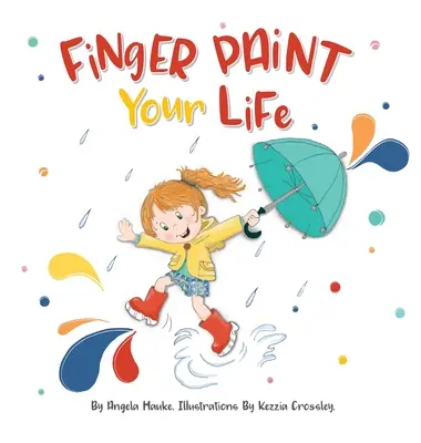 Pictează-ți viața cu degetul - Finger Paint Your Life