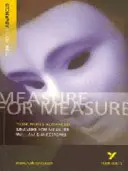 Measure for Measure: York Notes Advanced - tot ce trebuie să recuperați, să studiați și să vă pregătiți pentru evaluările din 2021 și examenele din 2022 - Measure for Measure: York Notes Advanced - everything you need to catch up, study and prepare for 2021 assessments and 2022 exams