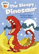 Tiddlers: Dinozaurul adormit: The Sleepy Dinosaur - Tiddlers: The Sleepy Dinosaur