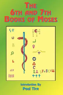 A șasea și a șaptea carte a lui Moise - The 6th and 7th Books of Moses