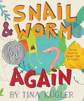 Melcul și viermele din nou: Trei povești despre doi prieteni - Snail and Worm Again: Three Stories about Two Friends