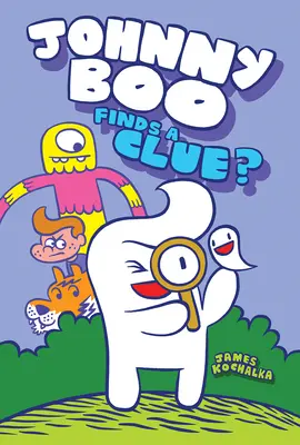 Johnny Boo găsește un indiciu (Johnny Boo Book 11) - Johnny Boo Finds a Clue (Johnny Boo Book 11)