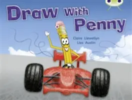 Bug Club Independent Non Fiction Anul 1 Galben A Desenează cu Penny - Bug Club Independent Non Fiction Year 1 Yellow A Draw with Penny