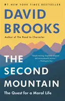 Al doilea munte: Căutarea unei vieți morale - The Second Mountain: The Quest for a Moral Life