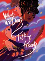 Despre ce nu vorbim - What We Don't Talk about
