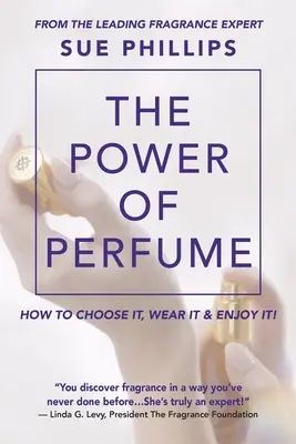 Puterea parfumului - The Power of Perfume