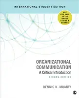 Comunicarea organizațională - O introducere critică - Organizational Communication - A Critical Introduction