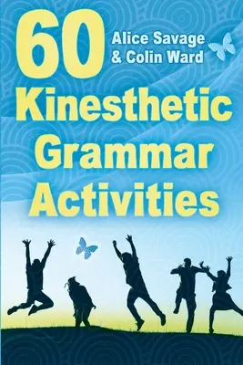 60 de activități kinestezice de gramatică - 60 Kinesthetic Grammar Activities