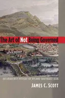 Arta de a nu fi guvernat: O istorie anarhistă a sud-estului Asiei de câmpie - The Art of Not Being Governed: An Anarchist History of Upland Southeast Asia