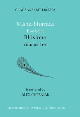 Maha-bharata Cartea a șasea Volumul 2: Bhisma - Maha-bharata Book Six Volume 2: Bhisma