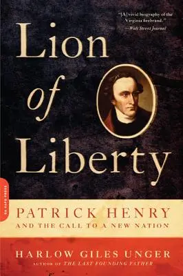 Lion of Liberty: Patrick Henry și chemarea la o nouă națiune - Lion of Liberty: Patrick Henry and the Call to a New Nation