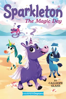 Sparkleton: Ziua magică - Sparkleton: The Magic Day