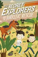 Exploratorii secreți și salvarea jurasică - Secret Explorers and the Jurassic Rescue