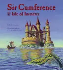 Sir Cumference și Isle of Immeter: O aventură matematică - Sir Cumference and the Isle of Immeter: A Math Adventure