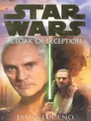 Războiul Stelelor: Cloak Of Deception - Star Wars: Cloak Of Deception