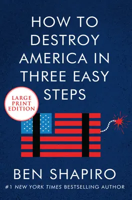 Cum să distrugi America în trei pași simpli - How to Destroy America in Three Easy Steps