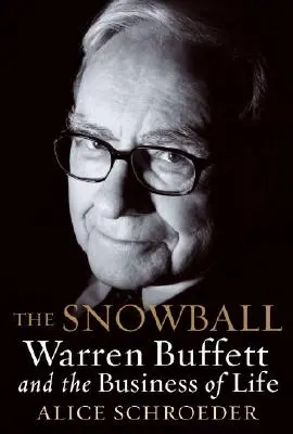 The Snowball: Warren Buffett și afacerea vieții - The Snowball: Warren Buffett and the Business of Life