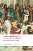 Primii filosofi: Presocraticii și sofiștii - The First Philosophers: The Presocratics and Sophists