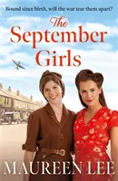 September Girls - O superbă saga din Liverpool de la autorul premiat de RNA - September Girls - A superb Liverpool saga from the RNA award-winning author