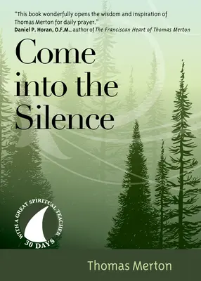 Intră în tăcere - Come Into the Silence
