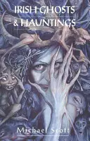 Fantome și bântuiri irlandeze - Irish Ghosts And Hauntings
