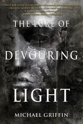Atracția luminii devoratoare (The Lure of Devouring Light) - The Lure of Devouring Light